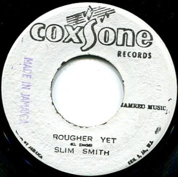 Slim Smith - Rougher Yet