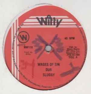 Sluggy Ranks, Mark Miller (24) - Wages Of Sin / Don't Test It
