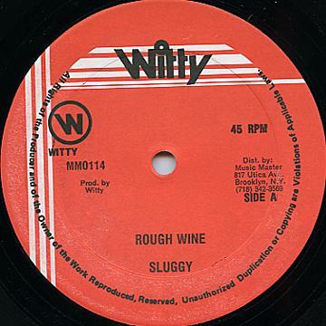 Sluggy Ranks - Rough Wine / 95% Black