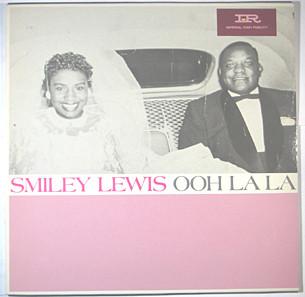Smiley Lewis - Ooh La La