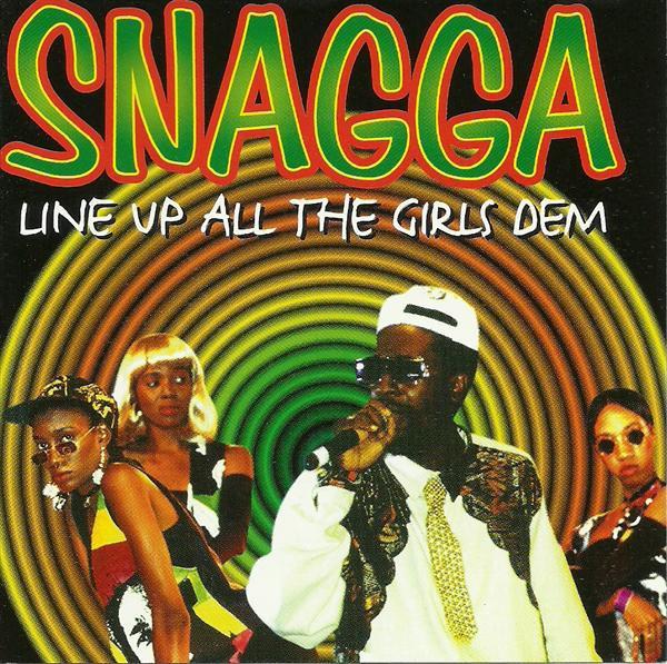 Snagga Puss - Line Up All The Girls Dem
