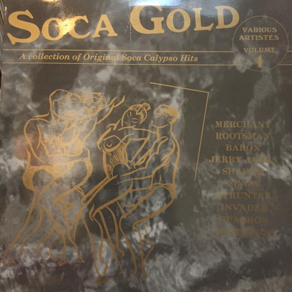  - Soca Gold - Volume One