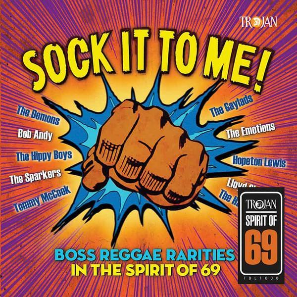  - Sock It To Me! Boss Reggae Rarities In The Spirit Of 69