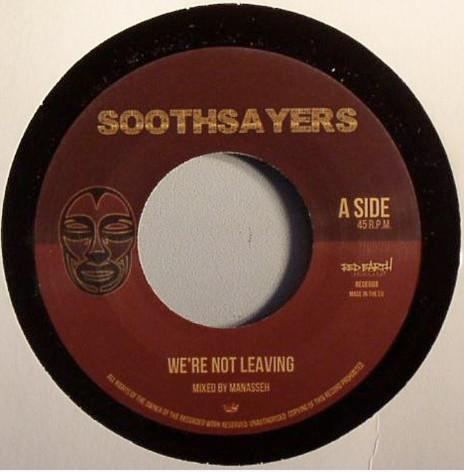 Soothsayers - We're Not Leaving