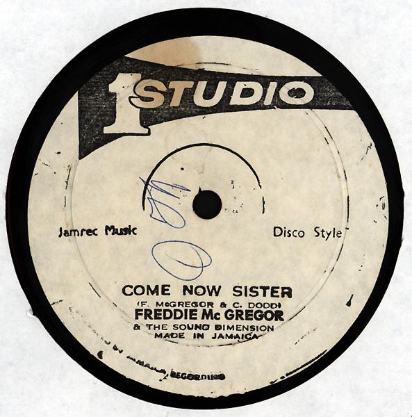 Sound Dimension, Freddie McGregor, Prince Jazzbo - Come Now Sister / Crab Walking