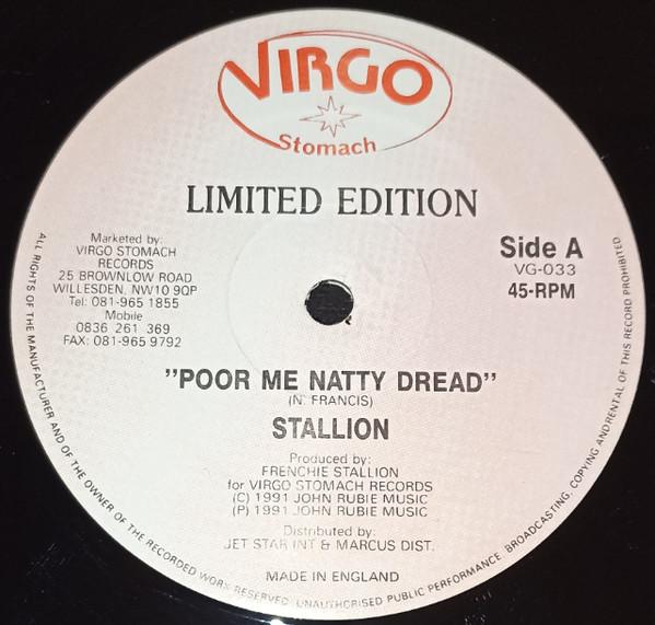 Stallion (6) - Poor Me Natty Dread