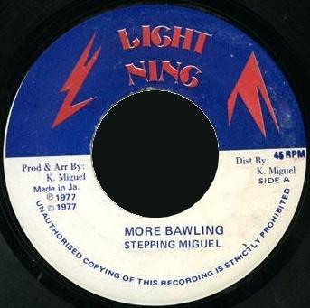 Stepping King Miguel - More Bawling