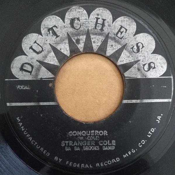 Stranger Cole, The Baba Brooks Band - Conqueror/  Stranger At Your Door