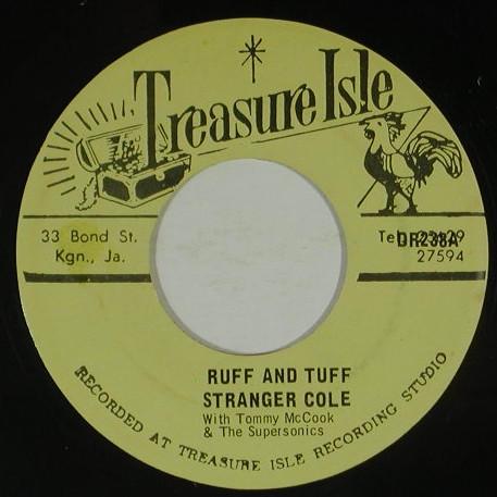 Stranger Cole, Tommy McCook & The Supersonics - Ruff And Tuff / When You Call My Name