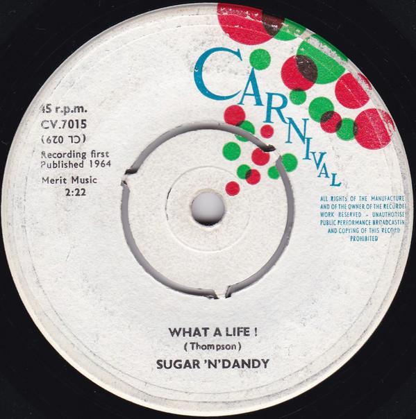 Sugar 'N' Dandy - What A Life! / Time And Tide