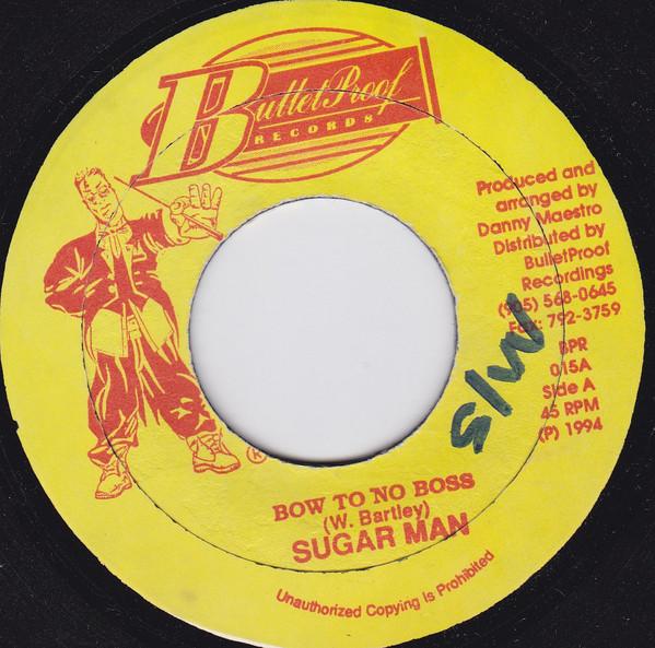 Sugar Man - Bow To No Boss