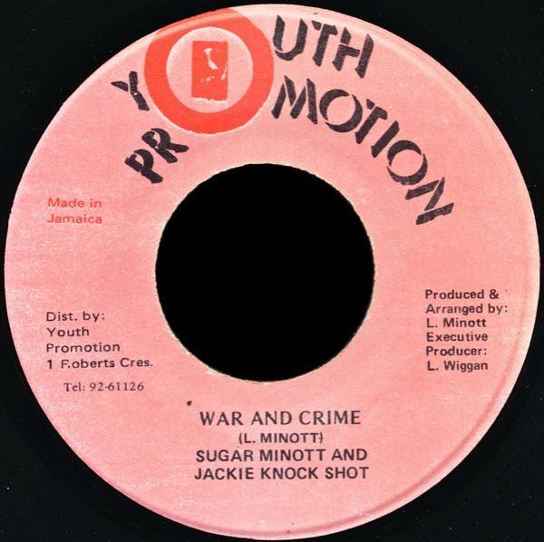 Sugar Minott, Jackie Knock Shot - War And Crime