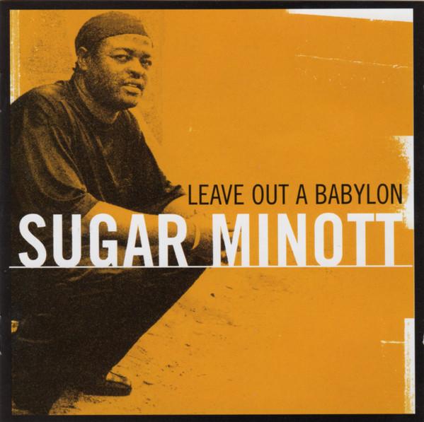 Sugar Minott - Leave Out A Babylon