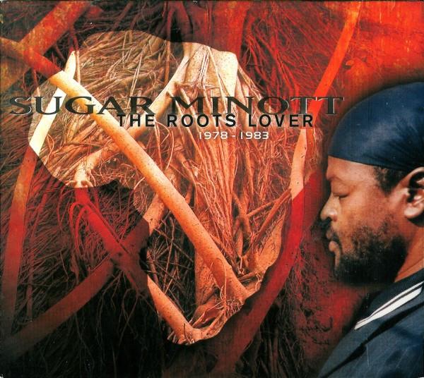 Sugar Minott - The Roots Lover 1978 - 1983