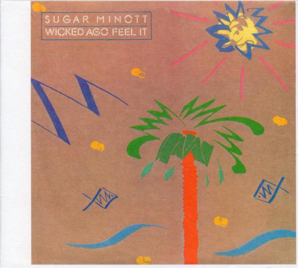 Sugar Minott - Wicked Ago Feel It