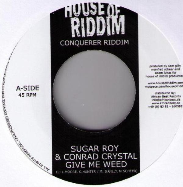 Sugar Roy, Conrad Crystal, Utan Green - Give Me Weed / Sunshine