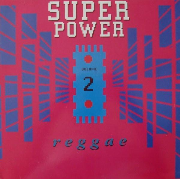 - Super Power Reggae Volume 2