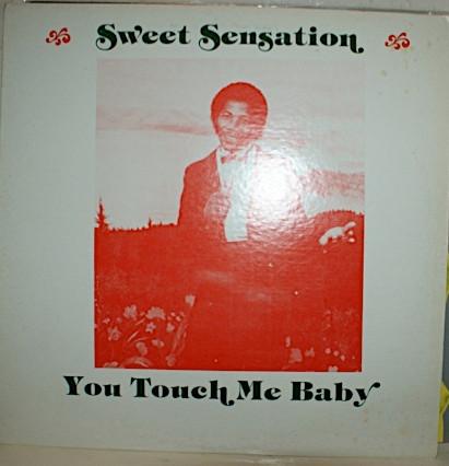 Sweet Sensation (3) - You Touch Me Baby