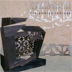 Systemwide - Impurely Replied: Systemwide Remixed