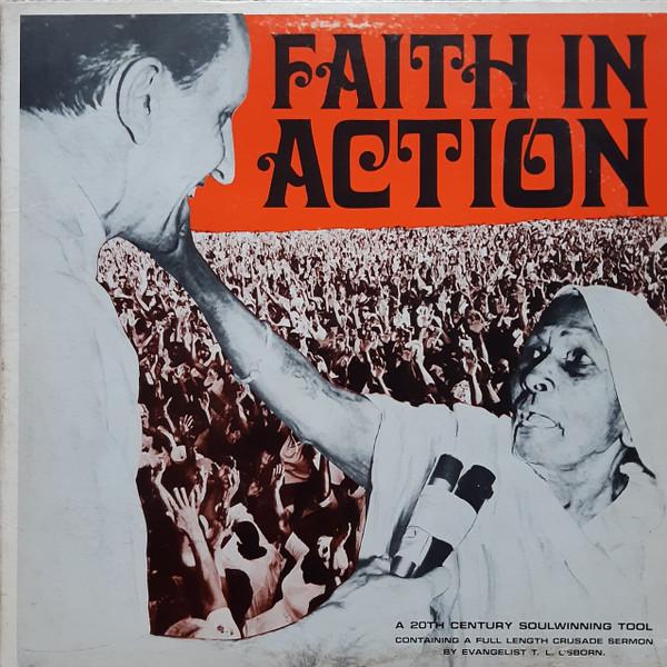 T.L. Osborn - Faith In Action