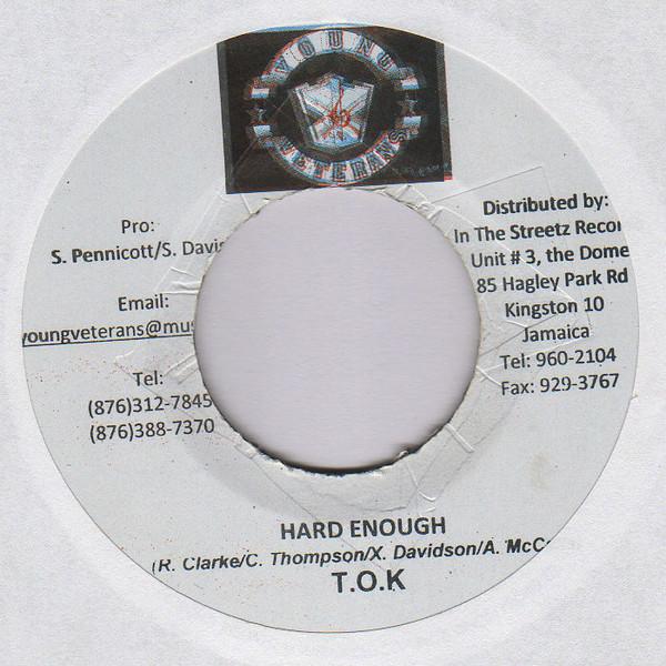 T.O.K. - Hard Enough