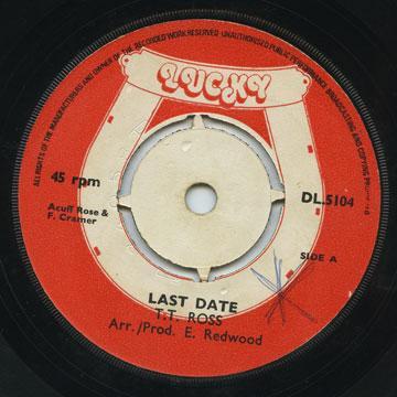 T.T. Ross - Last Date / I Am Sorry