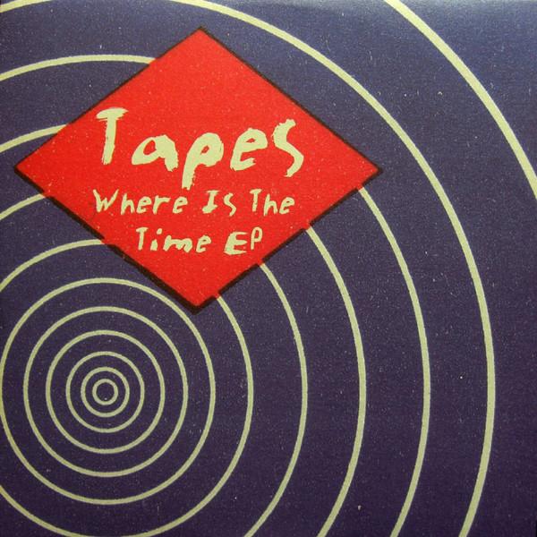 Tapes (2) - Where Is The Time EP