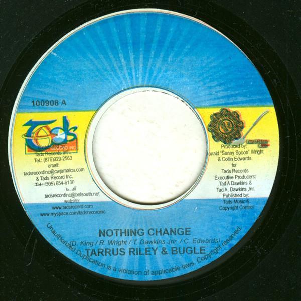 Tarrus Riley, Bugle - Nothing Change