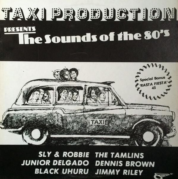 - Taxi Production Presents The Sounds Of The 80's