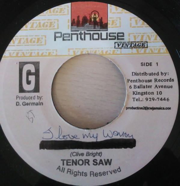 Tenor Saw - I Love My Woman