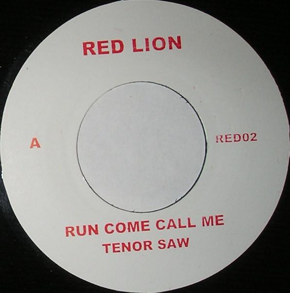 Tenor Saw - Run Come Call Me