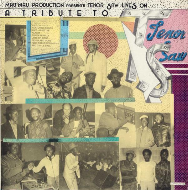 Tenor Saw - Tenor Saw Lives On: A Tribute To Tenor Saw