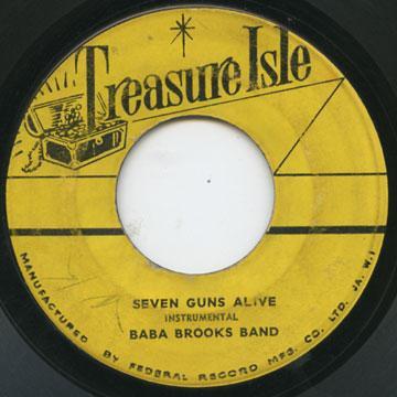 The Baba Brooks Band, Justin Hinds & The Dominoes - Seven Guns Alive / Verona