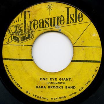 The Baba Brooks Band, The Dynamites (8) - One Eye Giant / Walk Out On Me