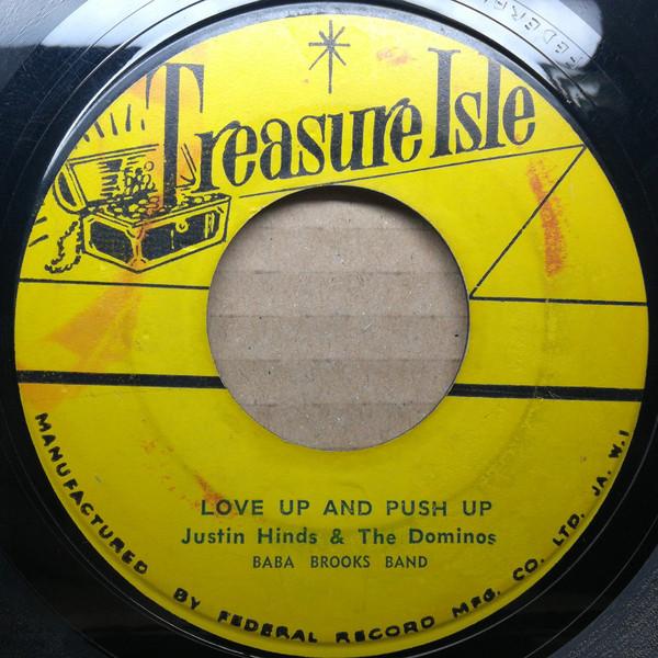The Baba Brooks Band, Justin Hinds & The Dominoes - Love Up And Push Up