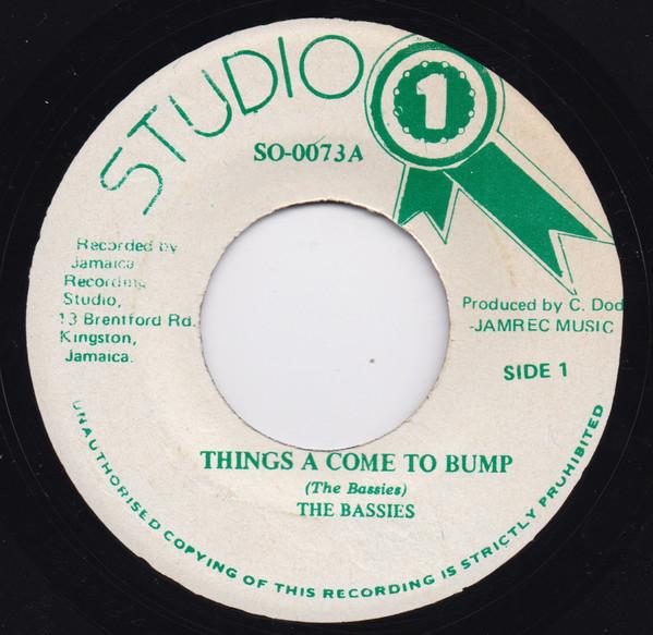 The Bassies - Things A Come To Bump
