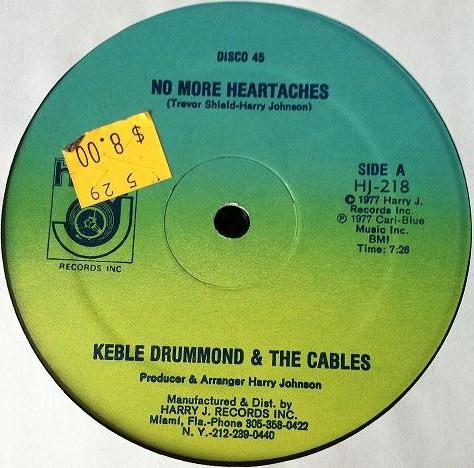 The Cables, Keble Drummond - No More Heartaches / Sometime Girl