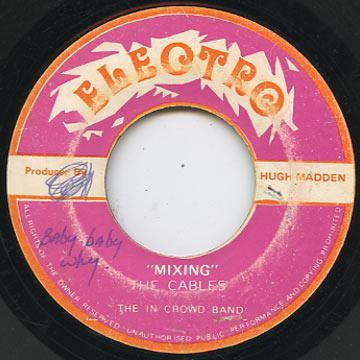 The Cables, The In Crowd - Mixing / In Orbit