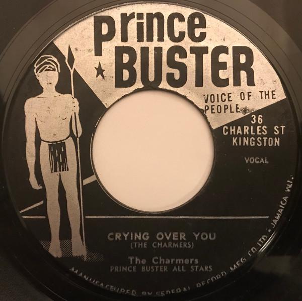 The Charmers, Prince Buster's All Stars - Crying Over You / Hold Me Close