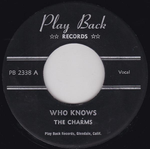 The Charms - Who knows / Bye Bye baby