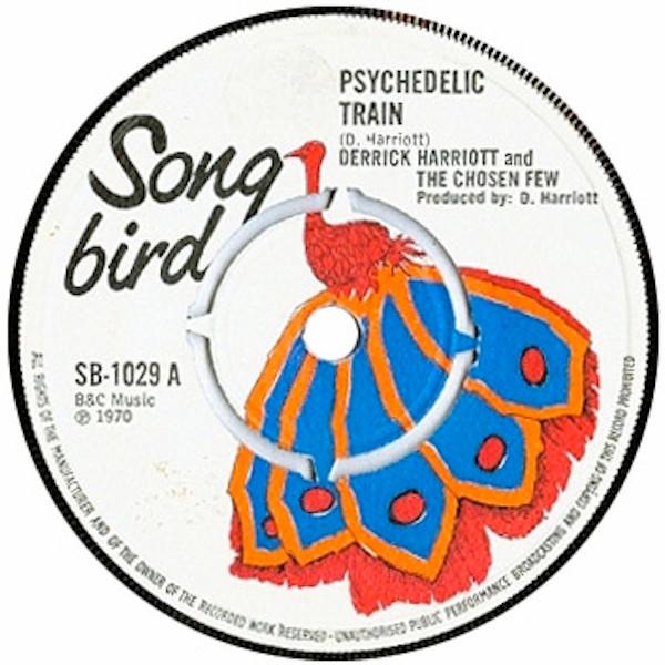 The Chosen Few, Derrick Harriott - Psychedelic Train / Psychedelic Train (Part 2)