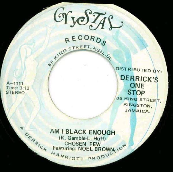The Chosen Few - Am I Black Enough