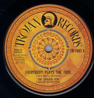 The Chosen Few - Everybody Plays The Fool / You're A Big Girl Now