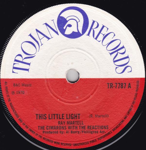 The Cimarons, Ray Martell, The Reaction (4) - This Little Light / Lover