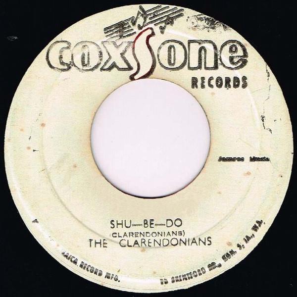 The Clarendonians - Shu-Be-Do / Sweet Heart Of Beauty