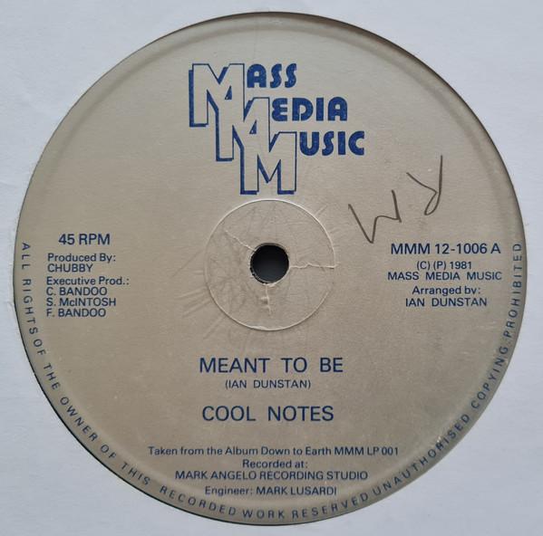 The Cool Notes - Meant To Be