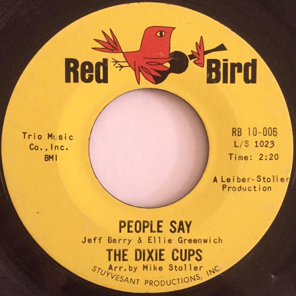 The Dixie Cups - People Say / Girls Can Tell