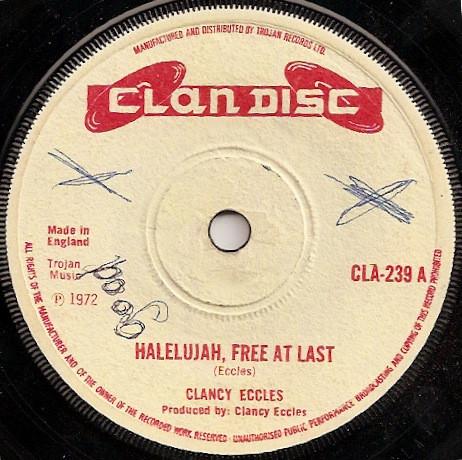 The Dynamites, Clancy Eccles - Halelujah, Free At Last / Sha-Laa
