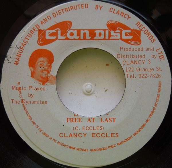 The Dynamites, Clancy Eccles - Halilujah Free At Last / Sha-Laa