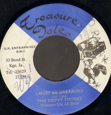 The Ebony Sisters, Treasure Isle All Stars - I Must Be Dreaming